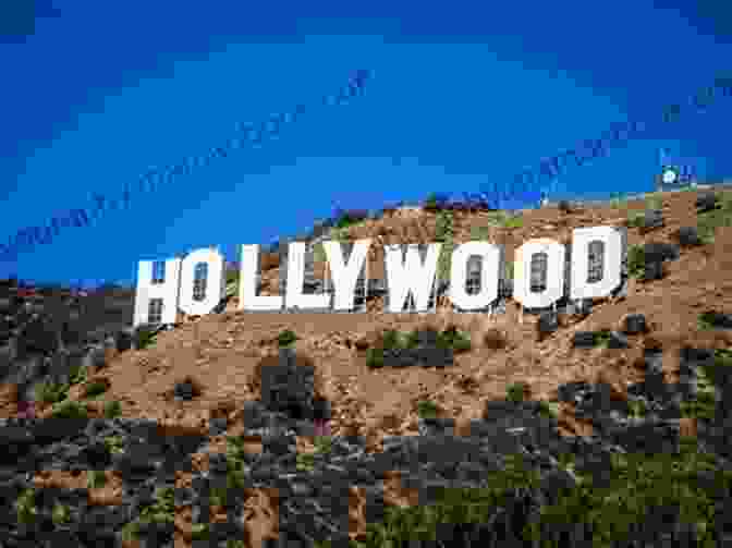 A Panoramic View Of The Hollywood Sign, A Symbol Of The American Film Industry And Entertainment. The Mayflower: A Captivating Guide To A Cultural Icon In The History Of The United States Of America And The Pilgrims Journey From England To The Establishment Of Plymouth Colony