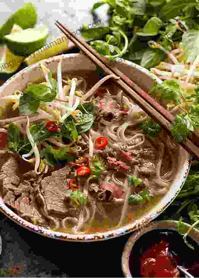 A Steaming Bowl Of Vietnamese Pho With Fragrant Vegetables Gordon Ramsay S Healthy Lean Fit: Mouthwatering Recipes To Fuel You For Life