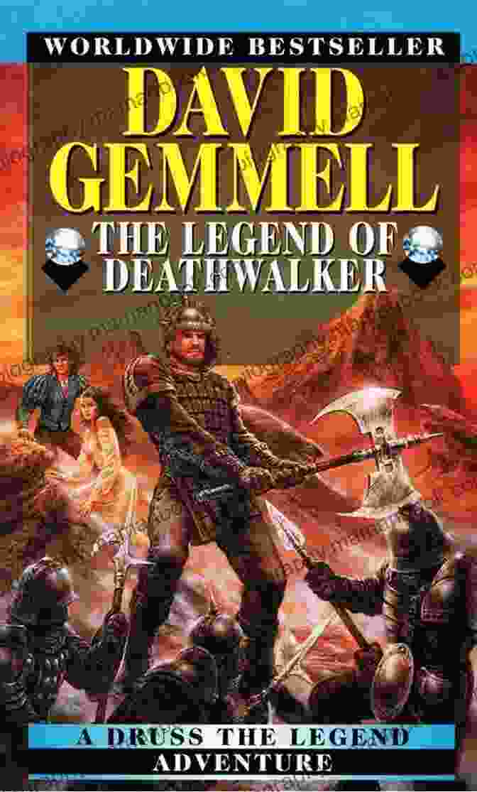 An Epic Fantasy Novel By David Gemmell About A Legendary Warrior Who Walks The Line Between Life And Death The Legend Of The Deathwalker (Drenai Saga 7)