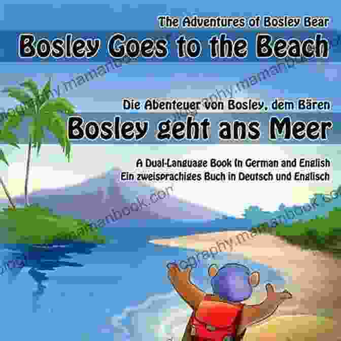 Bosley Goes To The Beach German English Book Cover Bosley Goes To The Beach (German English) (The Adventures Of Bosley Bear 2) (German Edition)