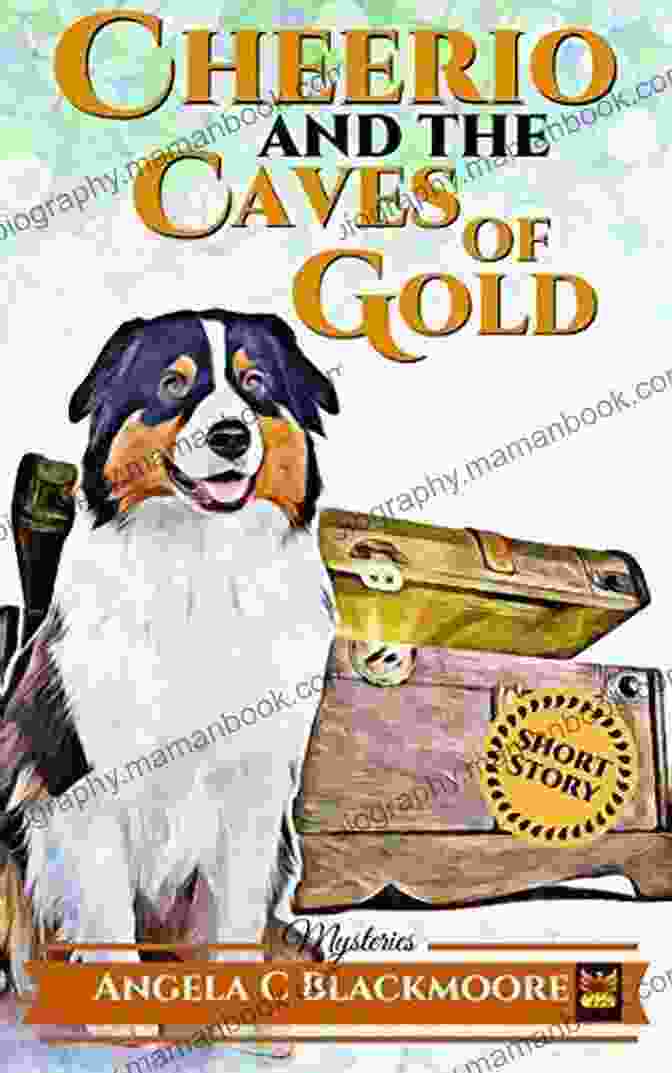 Cheerio The Squirrel Exploring The Caves Of Gold Cheerio And The Caves Of Gold (A Red Pine Falls Cozy Short Story) (Red Pine Falls Companion Stories)