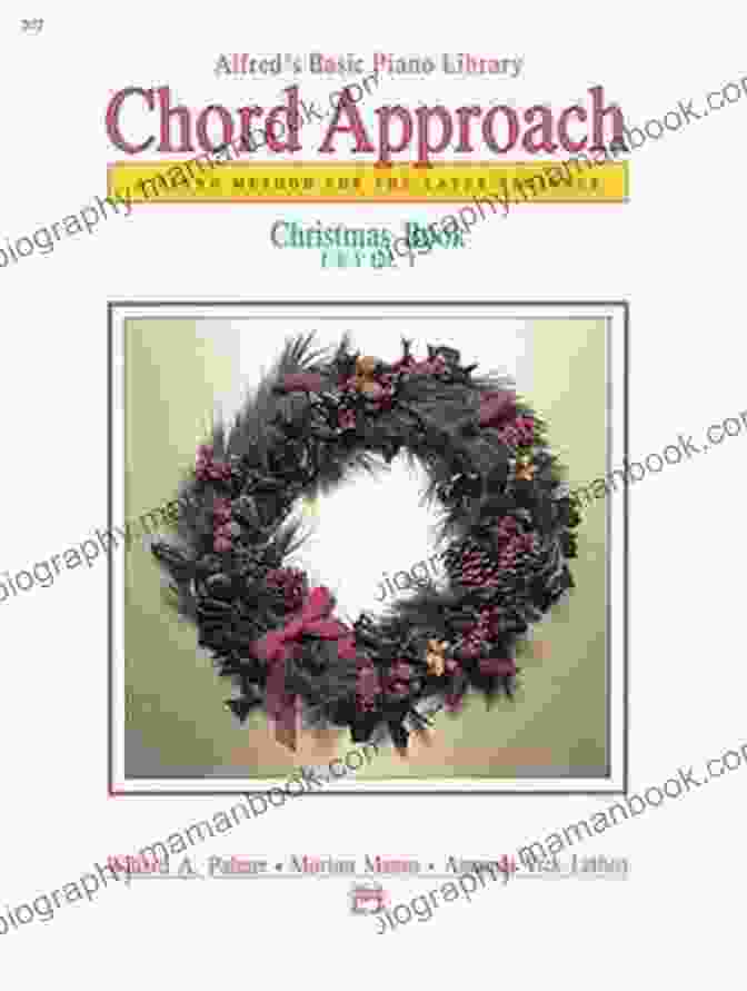 Chord Approach Christmas Level: Master Festive Chords Alfred S Basic Piano: Chord Approach Christmas Level 1 (Alfred S Basic Piano Library)