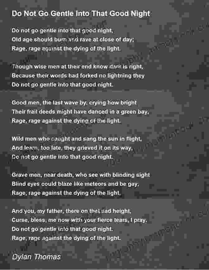 Image Of 'Do Not Go Gentle Into That Good Night' Poem By Dylan Thomas Ten Poems For Difficult Times