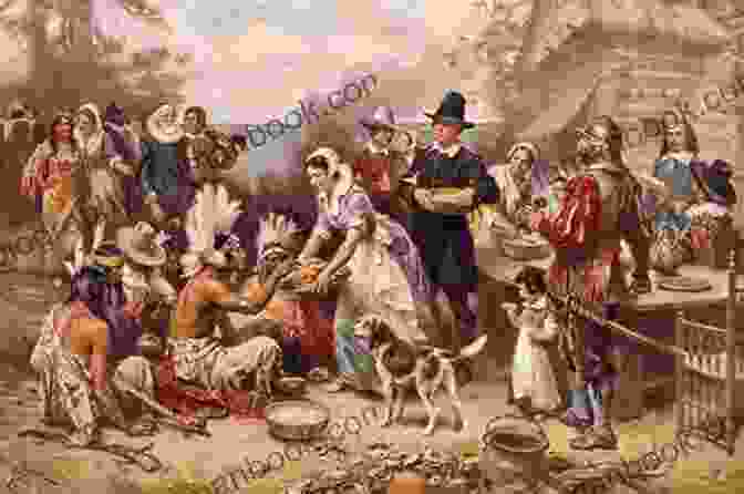 Painting Depicting Pilgrims Interacting With Native Americans Conquering North America : Historical Facts On The Mayflower Plymouth Colony The Daily Life Of The Colonists And The French And Indian War Early American Grades 3 4 Children S American History