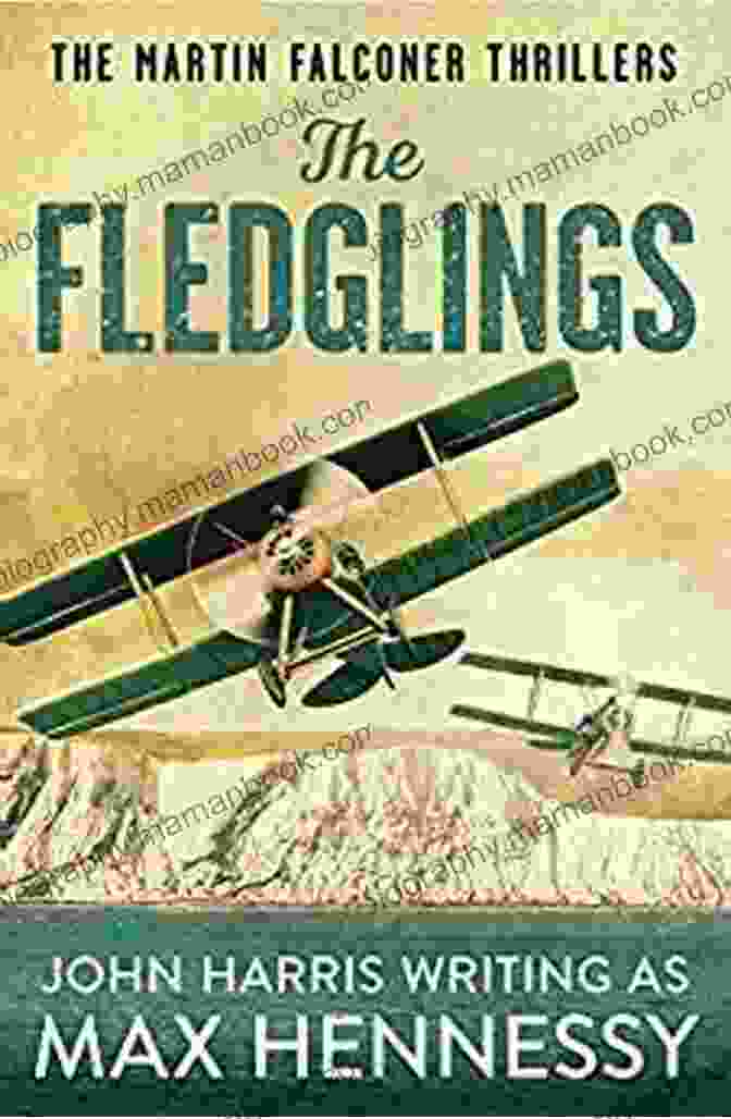 The Fledglings The Martin Falconer Thrillers The Fledglings (The Martin Falconer Thrillers 1)