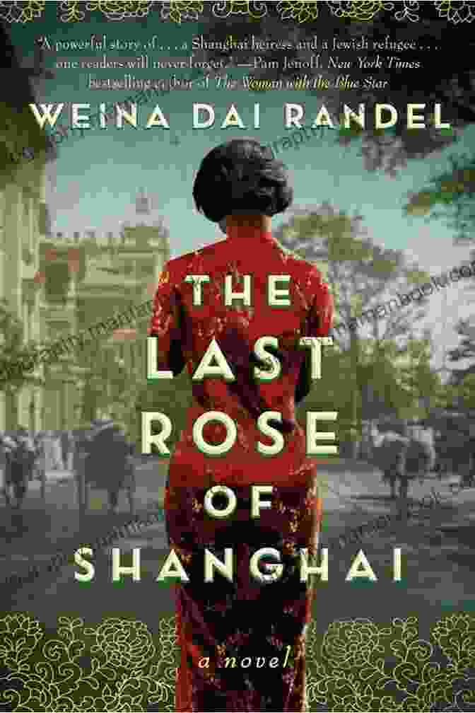 The Last Rose Of Shanghai Novel Cover The Last Rose Of Shanghai: A Novel