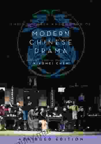 The Columbia Anthology Of Modern Chinese Drama: Abridged Edition (Weatherhead On Asia)