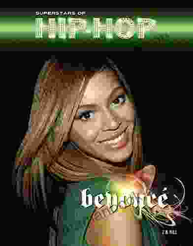 Beyonce (Superstars Of Hip Hop) Z B Hill