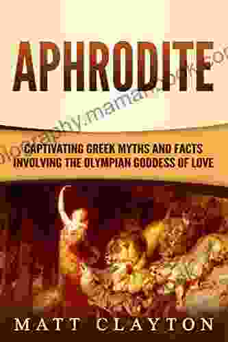 Aphrodite: Captivating Greek Myths And Facts Involving The Olympian Goddess Of Love