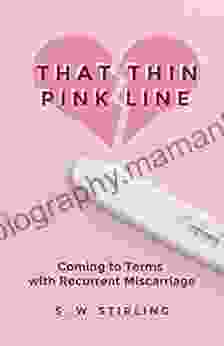 That Thin Pink Line: Coming To Terms With Recurrent Miscarriage