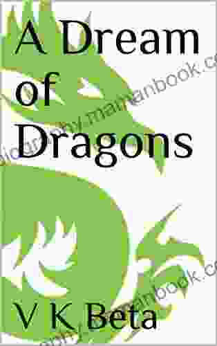 A Dream Of Dragons (The Dragon Medium 1)