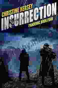 Insurrection (Pandemic Four) Christine Kersey
