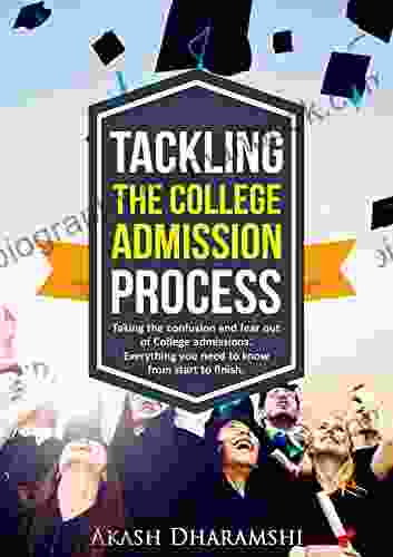 Tackling The College Admission Process: Guiding You From Start To Finish