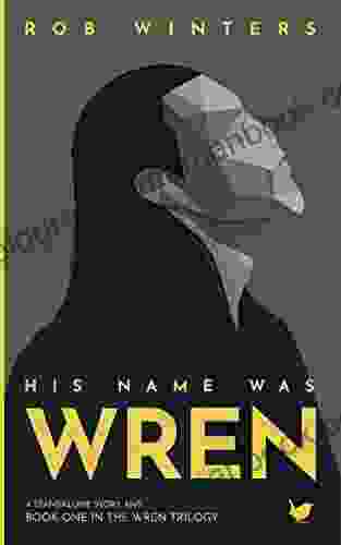 His Name Was Wren (The Wren Trilogy 1)