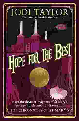 Hope For The Best (Chronicles Of St Mary S 10)