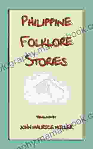 PHILIPPINE FOLKLORE STORIES 14 Children S Stories From The Philippines