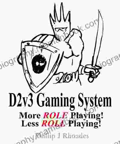 D2 Gaming System Version 3 (D2v3): More ROLE Playing And Less ROLL Playing
