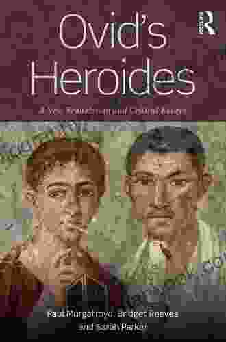 Ovid S Heroides: A New Translation And Critical Essays