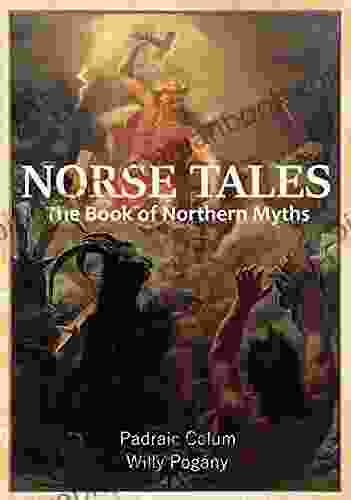 NORSE TALES: The Of Northern Tales ILLUSTRATED