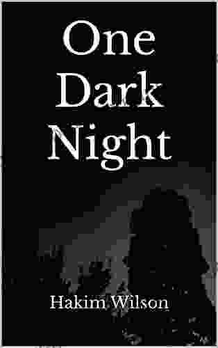 One Dark Night Hakim Wilson