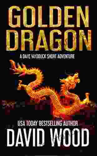 Golden Dragon: One Of The Dragon Cycle (Dane Maddock Universe 11)