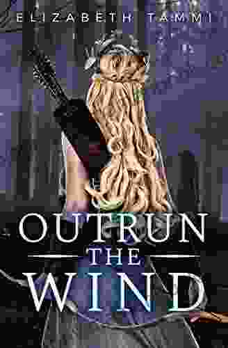 Outrun The Wind Elizabeth Tammi