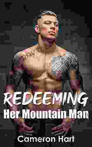 Redeeming Her Mountain Man (Bear S Tooth Mountain Men 3)