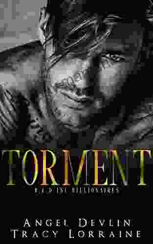 Torment: A Revenge Bully Billionaire Romance (B A D Inc Billionaires 1)