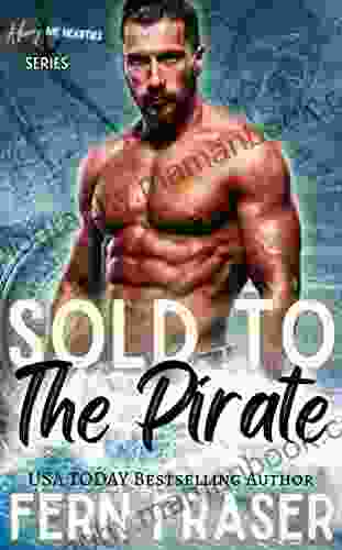 Sold To The Pirate : Ahoy Me Hearties