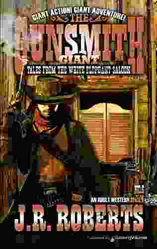 Tales From The White Elephant Saloon (The Gunsmith Giant 6)