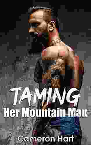 Taming Her Mountain Man (Bear S Tooth Mountain Men 1)