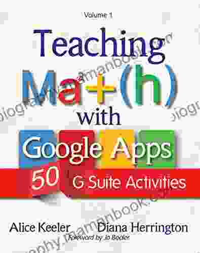 Teaching Math With Google Apps: 50 G Suite Activities