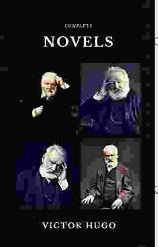 Victor Hugo: The Complete Novels (Quattro Classics) (The Greatest Writers Of All Time)