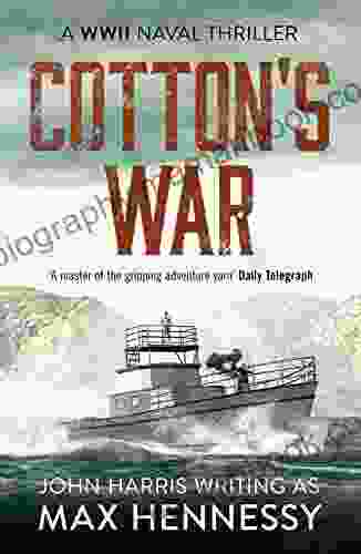 Cotton S War (The WWII Naval Thrillers 3)