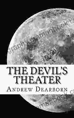 The Devil S Theater: Romance And Ruin