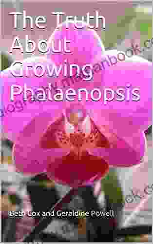 The Truth About Growing Phalaenopsis
