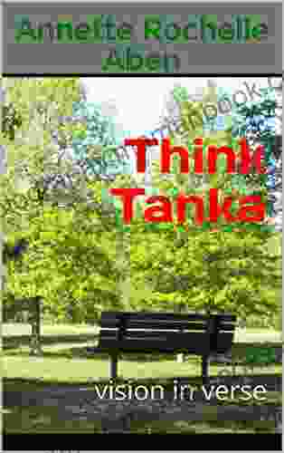 Think Tanka: Vision In Verse