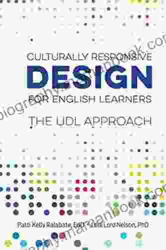 Culturally Responsive Design For English Learners: The UDL Approach