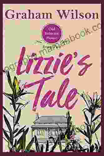 Lizzie S Tale (Old Balmain House 2)