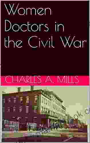 Women Doctors In The Civil War