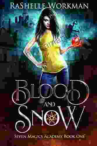 Blood And Snow: A Vampire Fairy Tale (Seven Magics Academy 1)