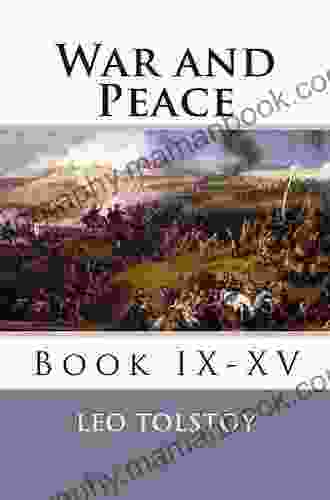 War And Peace: IX XV