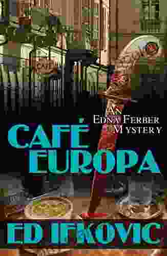 Cafe Europa (Edna Ferber Mysteries 6)